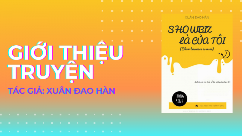 Truyện ngôn tình hoàn Showbiz là của tôi