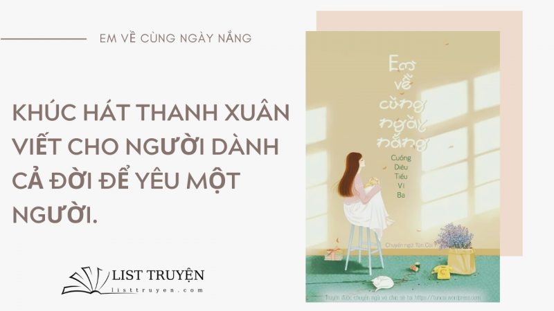 Truyện ngôn tình hoàn Em về cùng ngày nắng